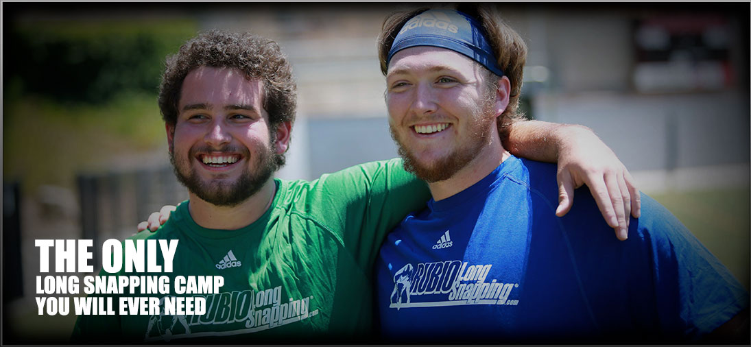 Rubio Long Snapping Homepage The top overall Long Snapping camp in