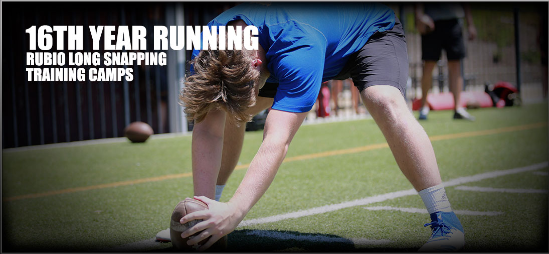 Rubio Long Snapping Homepage The top overall Long Snapping camp in
